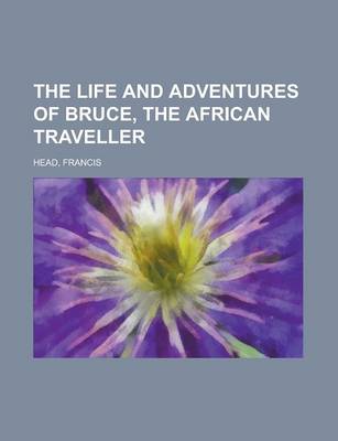 Book cover for The Life and Adventures of Bruce, the African Traveller