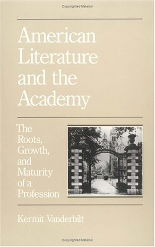 Book cover for American Literature and the Academy