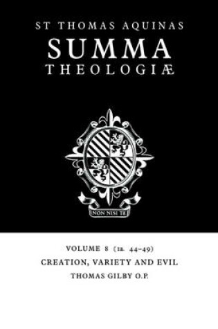 Cover of Summa Theologiae: Volume 8, Creation, Variety and Evil