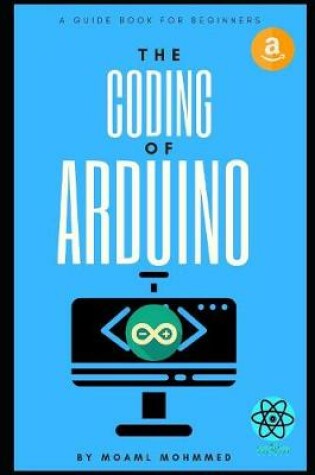 Cover of The Coding of Arduino