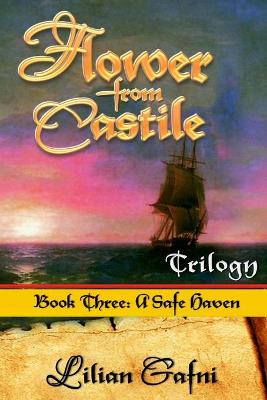 Cover of Flower From Castile Trilogy - Book Three