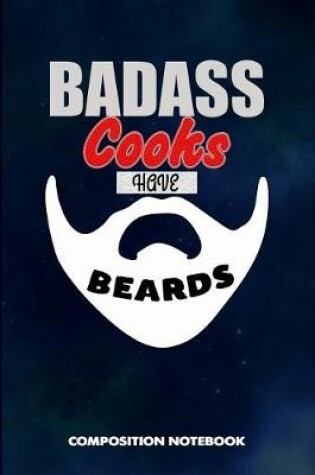 Cover of Badass Cooks Have Beards