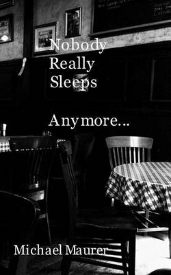 Book cover for Nobody Really Sleeps Anymore