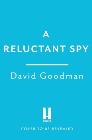 Cover of A Reluctant Spy