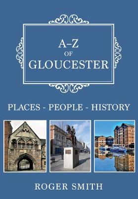 Book cover for A-Z of Gloucester