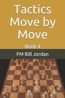 Book cover for Tactics Move by Move