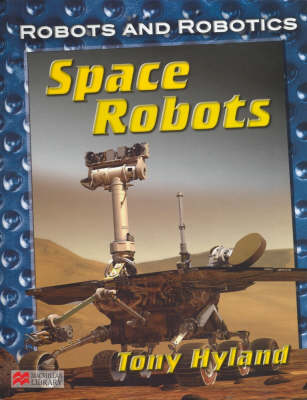 Book cover for Robots and Robotics Space Robots Macmillan Library