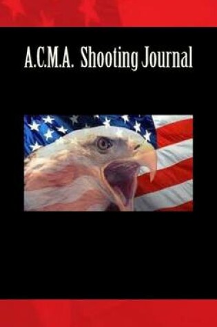 Cover of A.C.M.A. Shooting Journal