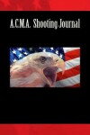 Book cover for A.C.M.A. Shooting Journal