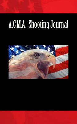 Book cover for A.C.M.A. Shooting Journal