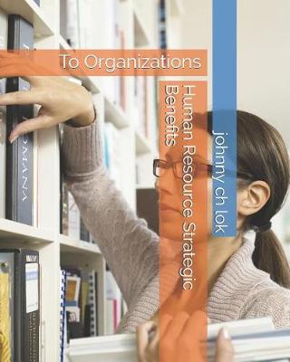 Book cover for Human Resource Strategic Benefits