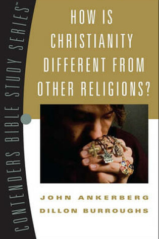 Cover of How Is Christianity Different from Other Religions?