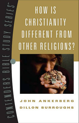 Book cover for How Is Christianity Different from Other Religions?