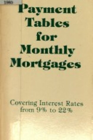 Cover of Payment Tables for Monthly Mortgages