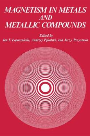 Cover of Magnetism in Metals and Metallic Compounds