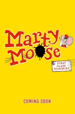 Cover of Marty Moose: First Class Mischief