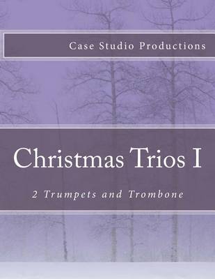 Cover of Christmas Trios I - 2 Trumpets and Trombone