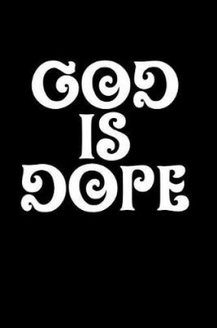 Cover of God Is Dope