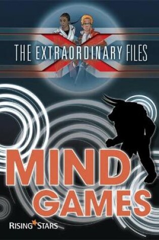 Cover of The Extraordinary Files: Mind Games