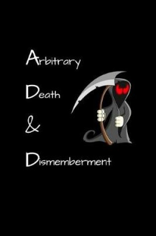 Cover of Arbitrary Death & Dismemberment