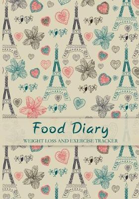 Book cover for Food Diary Weight Loss and Exercise Tracker