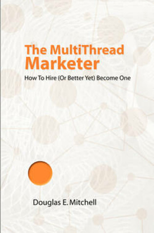 Cover of The Multithread Marketer