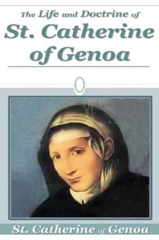 Cover of The Life and Doctrine of St. Catherine of Genoa