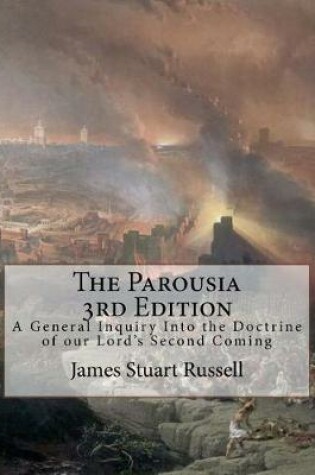 Cover of The Parousia 3rd Edition