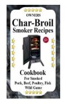 Book cover for Owners Char Broil Smoker Recipes