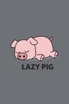 Book cover for Lazy pig