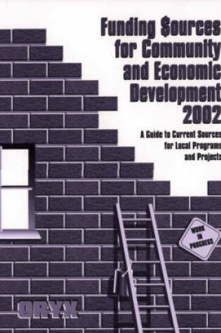 Cover of Funding Sources for Community and Economic Development 2002