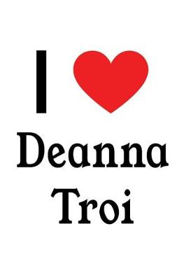 Book cover for I Love Deanna Troi