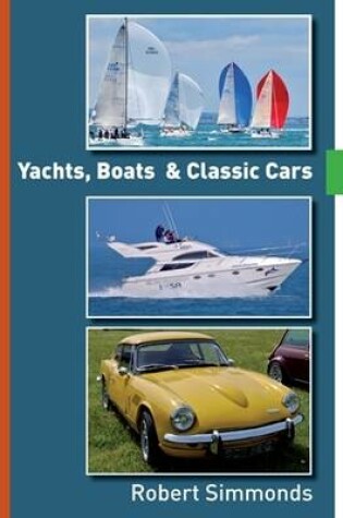 Cover of Yachts, Boats & Classic Cars