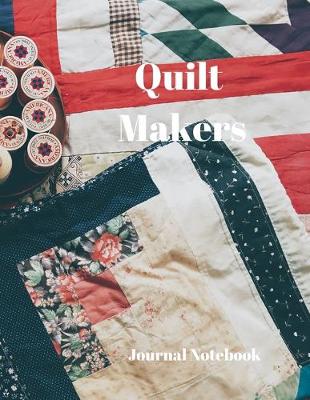 Book cover for Quilt Makers Journal Notebook