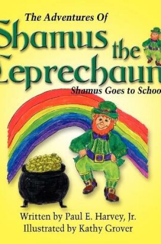 Cover of The Adventures of Shamus the Leprechaun