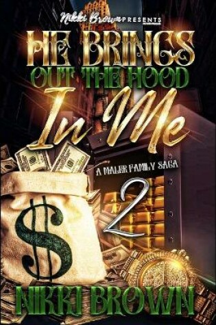 Cover of He Brings Out The Hood In Me 2