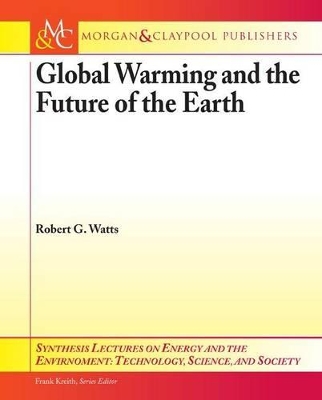 Book cover for Global Warming and the Future of the Earth