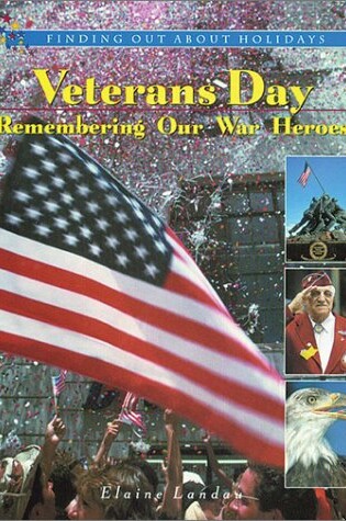 Cover of Veterans Day: Remembering Our War Heroes