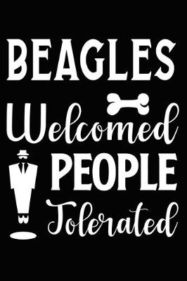 Book cover for Beagles Welcomed People Tolerated