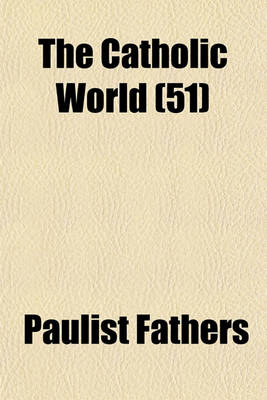 Book cover for The Catholic World (51)