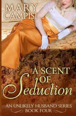 Cover of A Scent of Seduction