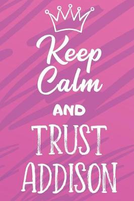 Book cover for Keep Calm and Trust Addison