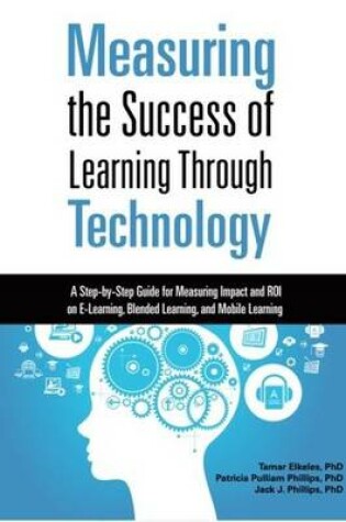 Cover of Measuring the Success of Learning Through Technology