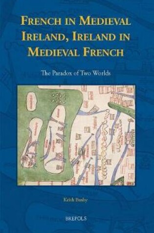 Cover of French in Medieval Ireland, Ireland in Medieval French