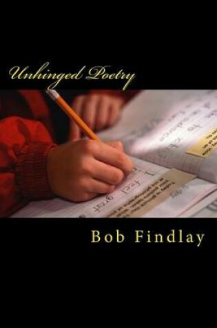 Cover of Unhinged Poetry