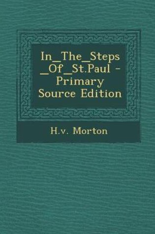 Cover of In_the_steps_of_st.Paul - Primary Source Edition