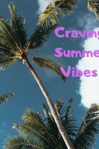 Cover of Craving Summer Vibes