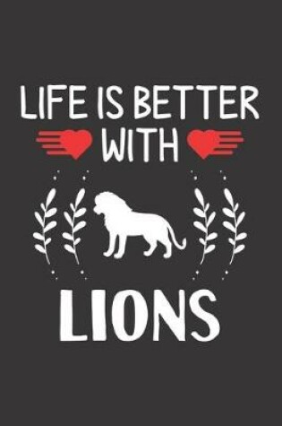 Cover of Life Is Better With Lions