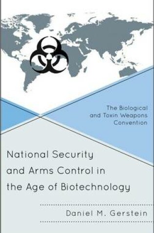 Cover of National Security and Arms Control in the Age of Biotechnology