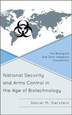 Book cover for National Security and Arms Control in the Age of Biotechnology